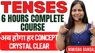 Tenses | Complete Topic  in 6 hours | Marathon Session | English Grammar | Nimisha Bansal