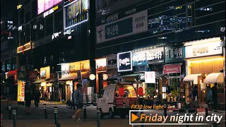 FX30 cinematic Footage (Friday night in city)