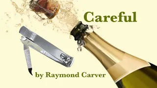 Careful by Raymond Carver (audiobook)