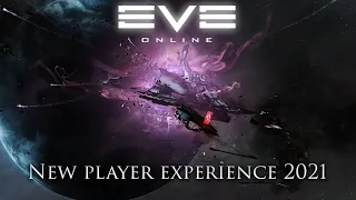 Eve Online: New Player Experience 2021 | EVE Archive