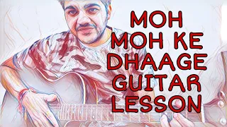 Moh Moh Ke Dhaage | Dum Laga Ke Haisha | Guitar Chords And Rhythm Lesson