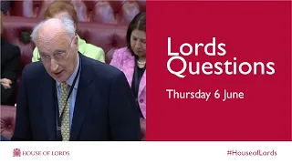 Thursday 6 June | Lords Questions | House of Lords