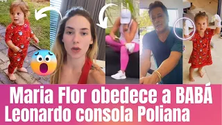 MARIA FLOR OBEDECE A BABÁ 😍 LEONARDO CONSOLA POLIANA E VIRGÍNIA FONSECA E MARIA ALICE IMPRESSIONADA