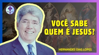 VOCÊ SABE QUEM É JESUS? - HERNANDES DIAS LOPES | CRISTOLOGIA E PREGAÇÃO