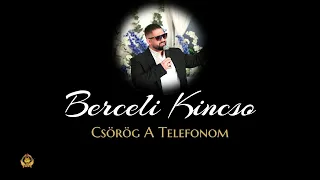 Berceli Kincso - Csörög a Telefonom (JÁSZFÉNYSZARU) 2023