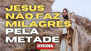 🔴 SÓ É MILAGRE SE FOR COMPLETO | DEVOCIONAL DIÁRIO 08/06/2023