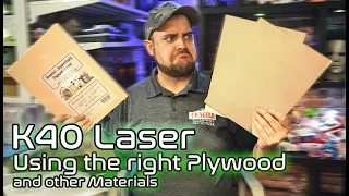 K40 Laser | About Plywood and other Materials