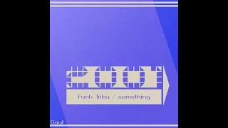 Lasgo - Something (Funk Tribu Edit)