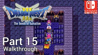 [Walkthrough Part 15] Dragon Quest 3 (Nintendo Switch) No Commentary