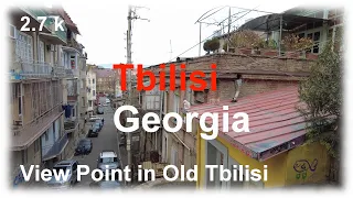 🇬🇪 Walking Tour to View Point in Old Tbilisi# #16 Georgia.