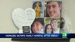 Northern California homicide victim's family hopeful after arrest in killing of 19-year-old at ho...