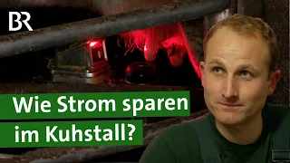 Energiesparen: Wie können Landwirte am Bauernhof Strom sparen? | Energieberatung | Unser Land | BR