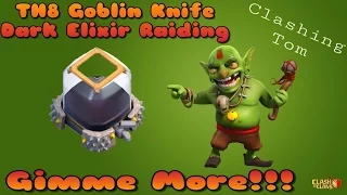 Clash Of Clans | Fastest way to get Dark Elixir TH8 | Goblin Knife Attack