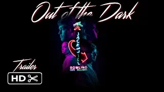 Out of the Dark - Official Trailer (2018)