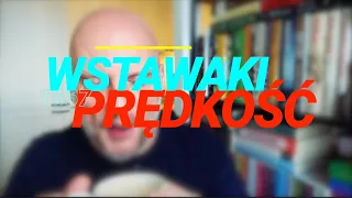 Wstawaki [#1667] Prędkość