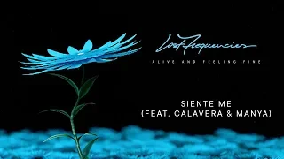 Lost Frequencies - Siente Me (feat. Calavera & Manya)