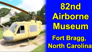 The AWESOME 82nd Airborne Army Museum at Fort Bragg North Carolina - Free Admission