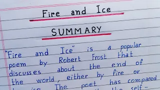 Summary of the poem " Fire and Ice "