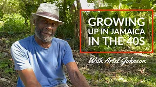 Life in Jamaica in the 1940s When I was a boy