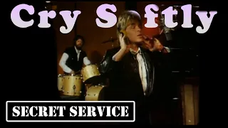 Secret Service — Cry Softly (1982, VIDEOART)