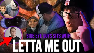 Reacting to Side Eye Guys sit down with Letta Me Out | Famous Haunted Doll.