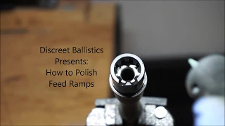 Polishing Feedramps on AR Barrel Extensions