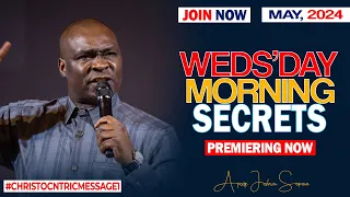 WEDNESDAY SECRETS, 8TH MAY 2024 - Apostle Joshua Selman Commanding Your Morning