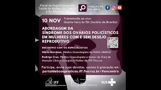 Encontro com Especialistas 10/11/2022 Abordagem da SOP em mulheres com e sem desejo reprodutivo