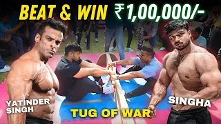 Tug of War with Singha @FitMindsvlogs  | Beat & Win Cash | Yatinder Singh