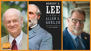 Allen Guelzo in conversation with Scott LaMar: Robert E. Lee