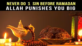 NEVER DO THIS SIN BEFORE RAMADAN 2023