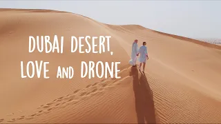 Love and Dubai Desert (Drone)