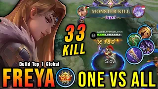 ONE VS ALL!! 33 Kills Powerful Offlane Freya MVP 17.8 Points!! - Build Top 1 Global Freya ~ MLBB