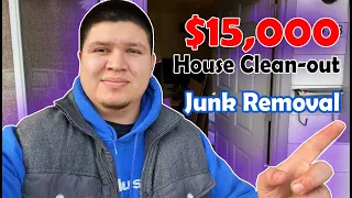 Junk Removal: $15,000 house clean out