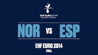 RE-LIVE | Norway vs. Spain | Final | Women's EHF EURO 2014