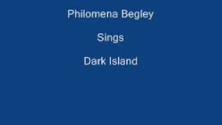 Dark Island ----- Philomena Begley + Lyrics Underneath