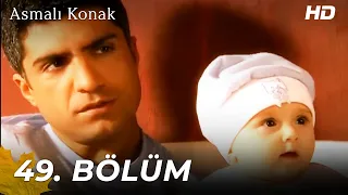 Asmalı Konak | 49. Bölüm (HD)