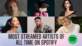 TOP 60 MOST STREAMED ARTISTS OF ALL TIME ON SPOTIFY (MARCH 28, 2022)