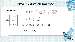 Finding the Determinants of 3x3 Matrix using Pivotal Element Method and Chio's Method