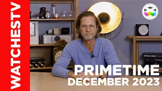 PRIMETIME December 2023: Biggest Scandals, Great Expectations and New Watches!