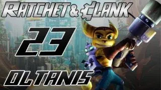 Ratchet & Clank - Episode 23 [Oltanis]