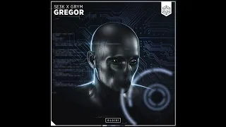 SE3K x GRYM - Gregor (Extended Version)