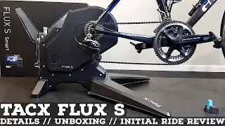 TACX FLUX S Smart Trainer: Details // Unboxing // Initial Ride Review