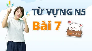 Học tiếng Nhật online – Từ vựng N5 bài 7 (Học tiếng Nhật cơ bản)