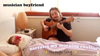 i made my musician bf voiceover my morning routine through✨song✨