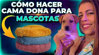 ✅DIY/CÓMO hacer Cama /Nido para TÚ Mascota🐶FÁCIL y CÓMODA😺2023