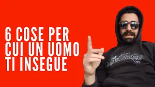 6 cose per cui un uomo ti inseguirà subito!