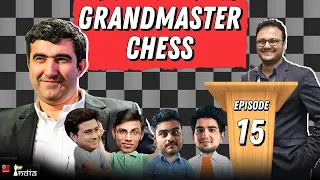 Grandmaster Chess Ep 15: Kramnik's immortal against Gelfand, 1996| ft. Biswa, Vaibhav, Anirban, Joel