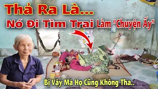 Kỳ lạ Thiếu Nữ cứ thả ra là đi tìm trai làm "Chuyện Ấy" khiến cả làng phải Khiếp Sợ