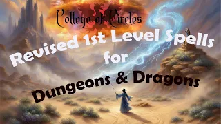 Revised 1st Level Spells for Dungeons & Dragons Part 1